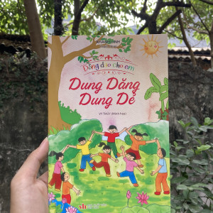 Đồng dao cho em - dung dăng dung dẻ